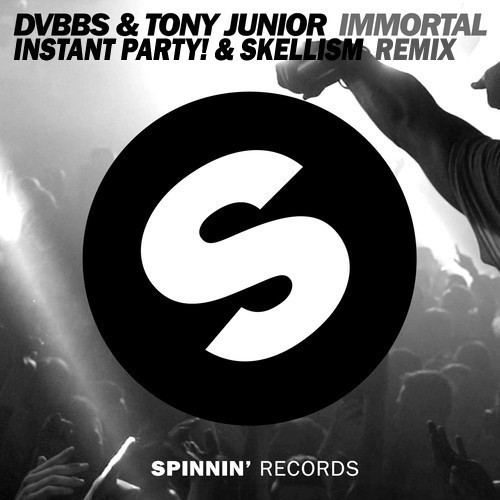 DVBBS & Tony Junior - Immortal (Instant Party! & Skellism Remix).mp3