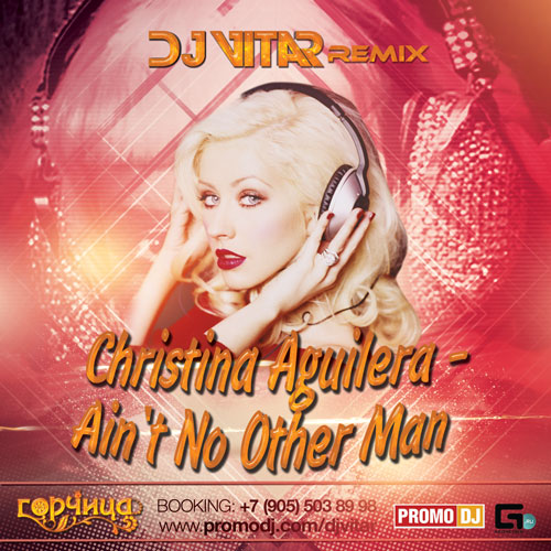 Christina Aguilera - Ain't No Other Man (Dj Vitar Remix) [2014]