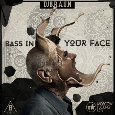 DJ B.R.A.U.N - Bass In Your Face (Original Mix).mp3