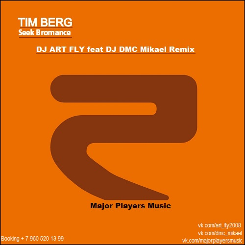 Tim Berg - Seek Bromance (DJ ART FLY feat DJ DMC Mikael Remix) [2014]
