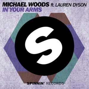 Michael Woods feat. Lauren Dyson - In Your Arms (Club Mix) [2014]