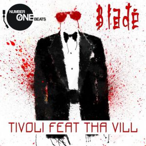 Tha Vill, Tivoli - Blade (Original Mix).mp3