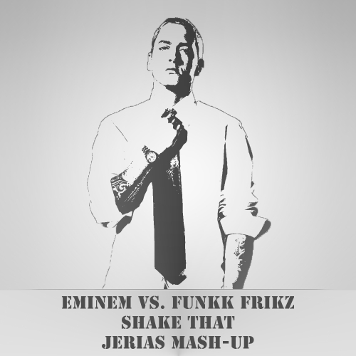 Eminem vs. Funkk Frikz - Shake That (Jerias Mash-Up).mp3