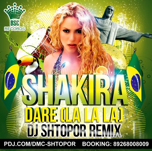 Shakira - Dare (La La La) (DJ SHTOPOR Remix).mp3