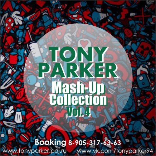 Tony Parker - Mash-Up Collection Vol. 4 [2014]