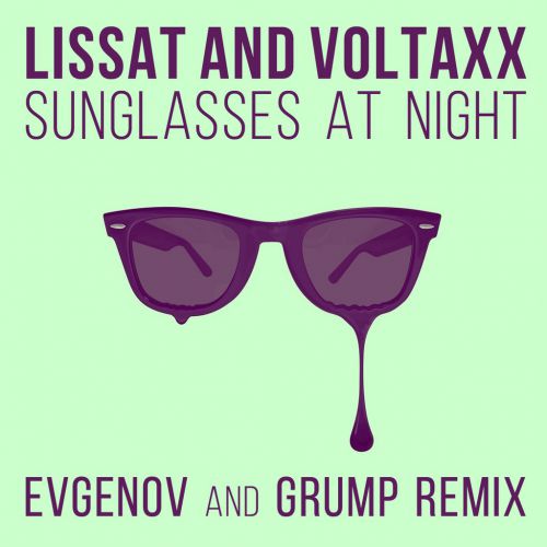 Lissat amp amp Voltaxx  Sunglasses At Night Evg.mp3