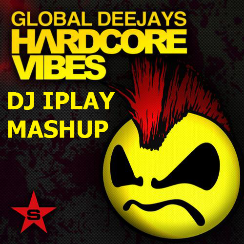 Global Deejays vs DJ Viduta  - Hardcore Vibes (DJ IPLAY Mashup)(2014)