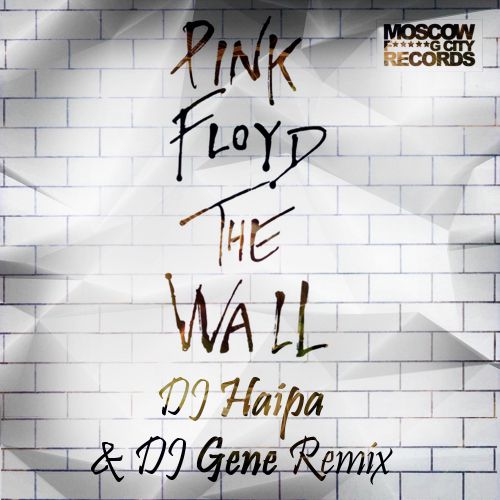 Pink Floyd - Another Brick In The Wall (DJ Haipa & DJ Gene Remix).mp3