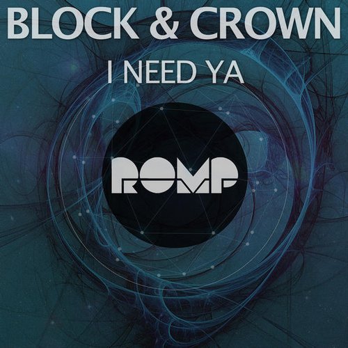 Block & Crown - I Need Ya (Original Mix).mp3