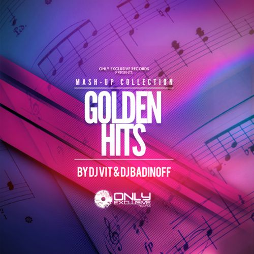 DJ V1t & DJ Badinoff - Mash-Up Collection "Golden Hits" [2014]