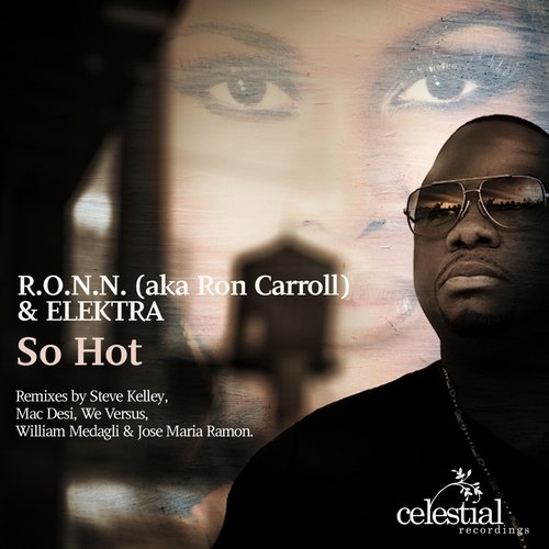 Ron Carroll, Elektra, R.O.N.N. - So Hot(Feat. Elektra) (Tiger Dezz).mp3
