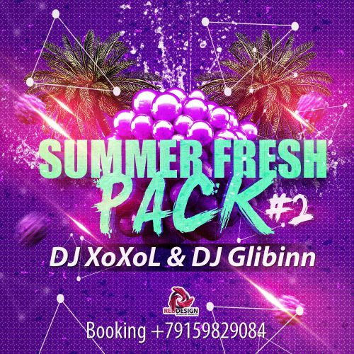 Dj Xoxol & Dj Glibinn - Summer Fresh Pack # 2 [2014]