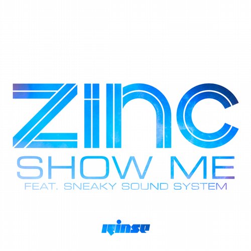 Zinc feat. Sneaky Sound System - Show Me (Original Mix).mp3