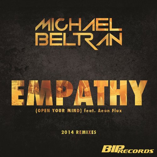 Michael Beltran feat. Aeon Flux & Emma Lock - Empathy (Open Your Mind) (Michael Beltran 2014 Original Remix) .mp3