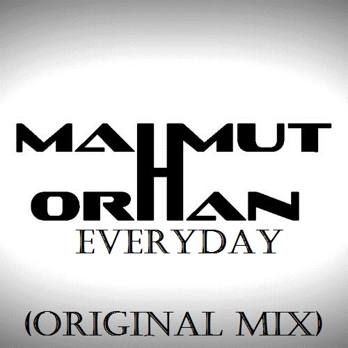 Mahmut Orhan - Everyday (Original Mix).mp3