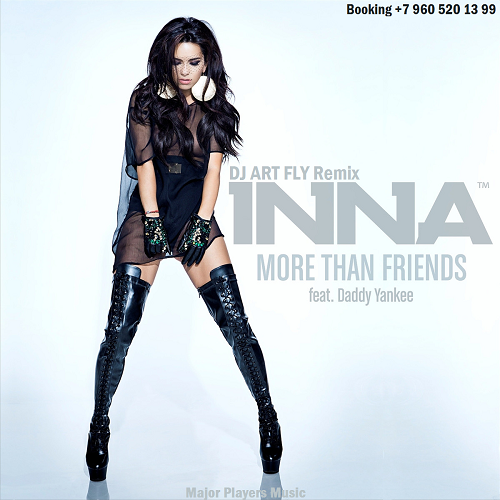Inna feat. Daddy Yankee - More Than Friends (DJ Art Fly Remix) [2014]
