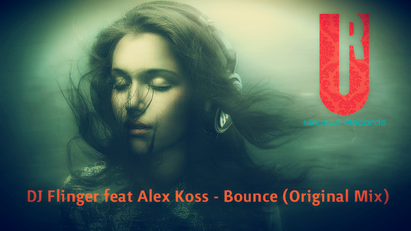 DJ Flinger feat Alex Koss - Bounce (Original Mix)