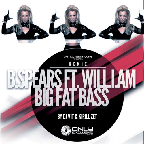 Britney Spears feat. Will.I.Am. - Big Fat Bass (DJ V1t & DJ Kirill Zet Remix) [2014]