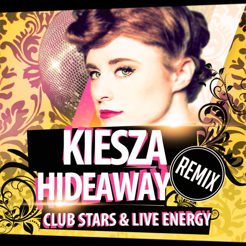 Kiesza  Hideaway (Club Stars & Live Energy Project Remix) [2014]
