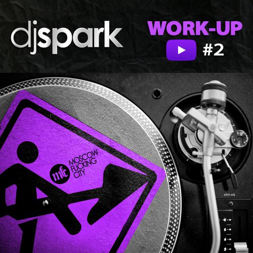 DJ Spark - Work Up #2 [2014]