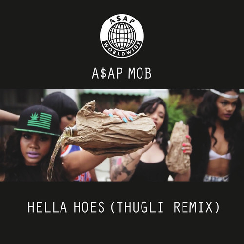 A$ap Mob - Hella H#es (Thugli Remix) [2014]