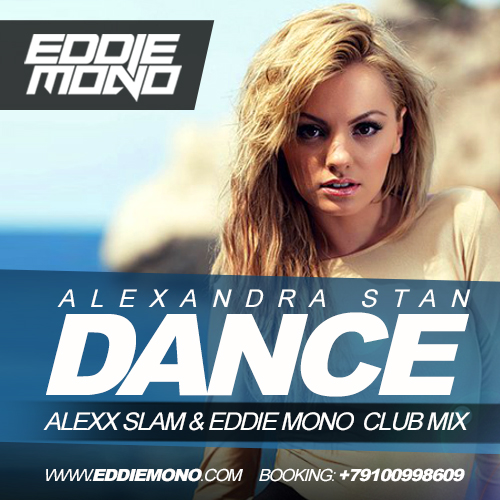 Alexandra Stan - Dance (Alexx Slam & Eddie Mono Club Mix).mp3