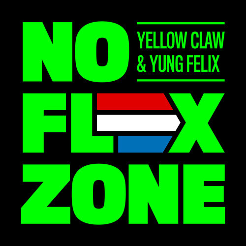 Yellow Claw & Yung Felix - No Flex Zone .mp3