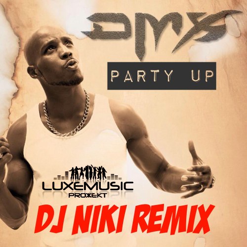 Dmx Party Up Dj Niki Remix Mp3
