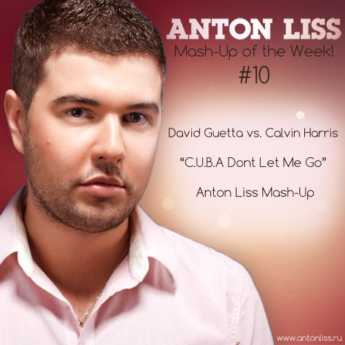 David Guetta vs. Calvin Harris  C.U.B.A Don't Let Me Go (Anton Liss Mash-Up).mp3