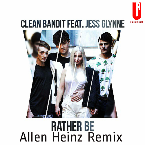 Clean Bandit feat. Jess Glynne - Rather Be (Allen Heinz Remix) [2014]