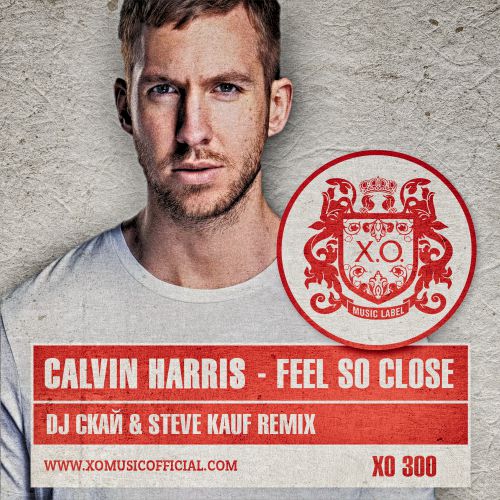 Calvin Harris - Feel So Close (DJ ̆ & Steve Kauf Remix; Radio Mix) [2014]
