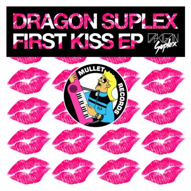 Dragon Suplex - First Kiss (Joeblack Boogie Remix) [2014]