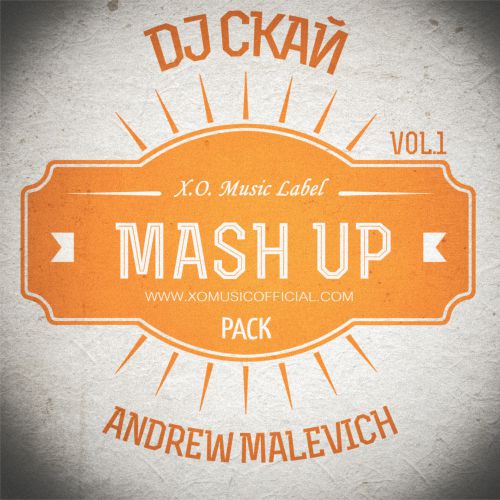 Dj  & Andrew Malevich Mashup Pack Vol.1 [2014]
