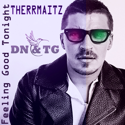 Therr Maitz - Feeling Good Tonight (Dn&Tg Remix) [2014]