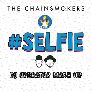 The Chainsmoker & Masters at Work - Work Selfie (DJ Operator Mash Up).mp3