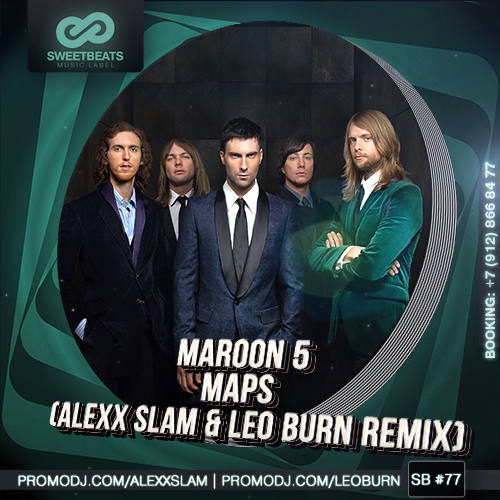 Maroon 5 - Maps (Alexx Slam & Leo Burn Remix).mp3