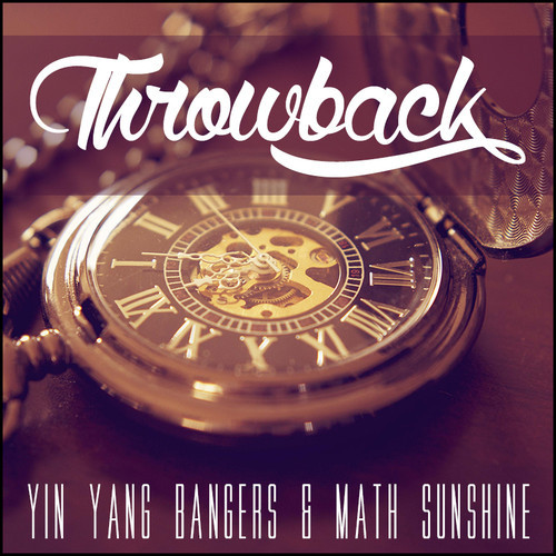 Yin Yang Bangers & Math Sunshine - Throwback (Original Mix).mp3