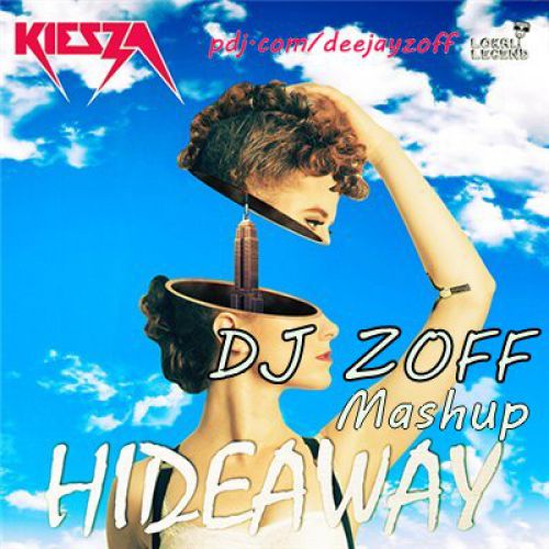 Kiesza Vs. Toni Aries - Hideaway (Dj Zoff Mash-up).mp3