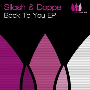 Sllash & Doppe - Back To You (Original Mix).mp3