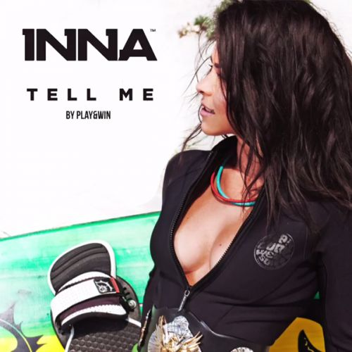 Inna - Tell Me (Extended Mix) [2014]