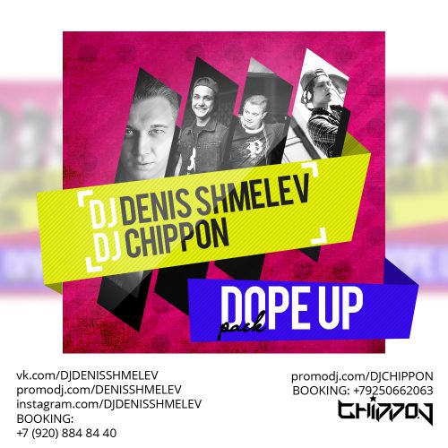 Dj Denis Shmelev & Dj Chippon - Dope Up Vol. 1 [2014]
