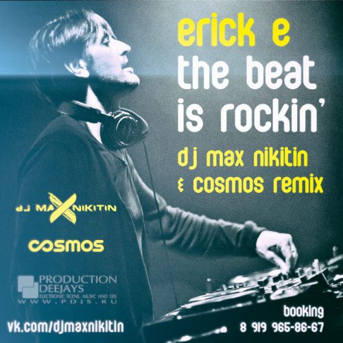 Erick E - The Beat Is Rockin' (Max Nikitin & Cosmos Radio Mix).mp3