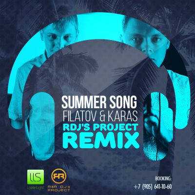 Filatov & Karas - Summer Song (RDJS Project Remix) [2014]