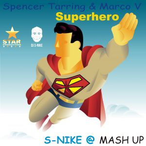 Spencer Tarring & Marco V - Superhero (S-Nike Mash Up) [2014]