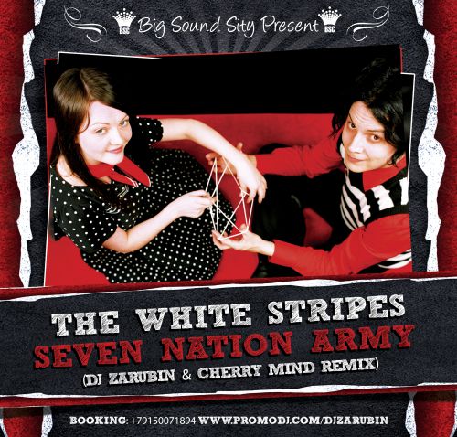 The White Stripes - Seven Nation Army (DJ ZARUBIN & CHERRY MIND Radio version).mp3