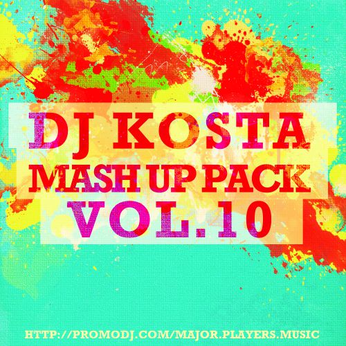 Dj Kosta Mash-Up Pack Vol. 10 [2014]