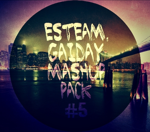Esteam &  Mashup Pack #5 [2014]