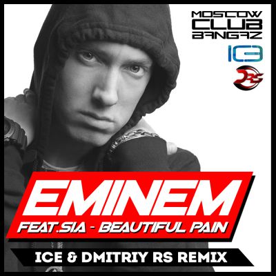Eminem feat. Sia - Beautiful Pain (Ice & Dmitriy Rs Remix).mp3