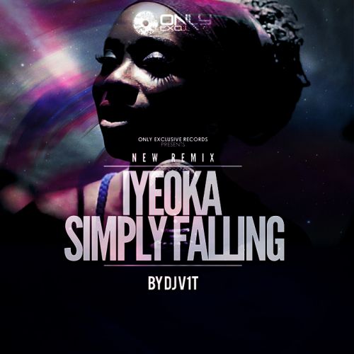 Iyeoka - Simply Falling (DJ V1t Remix) [2014]