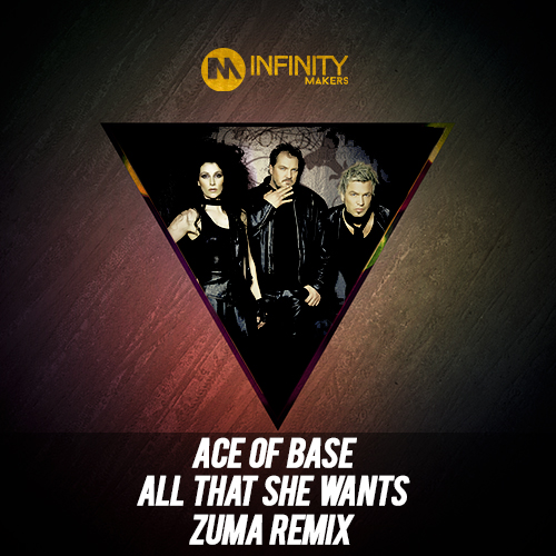 Ace Of Base - All That She Wants (ZUMA Remix)